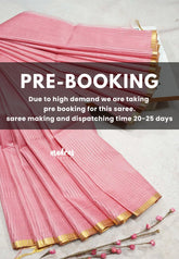 (PRE-BOOKING) Roja Mist Pink - Soft Organza silk with stripes weaving with small zari border