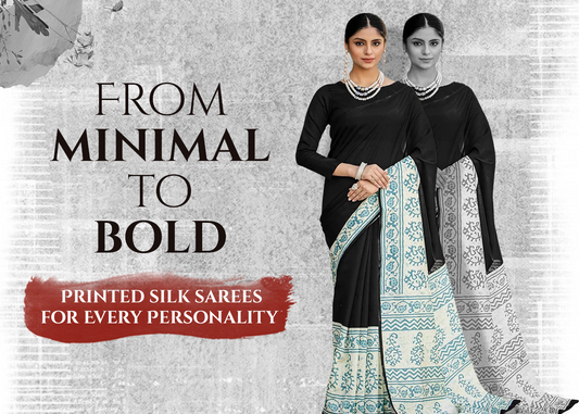 From Minimal to Bold: Printed Silk Sarees for Every Personality
