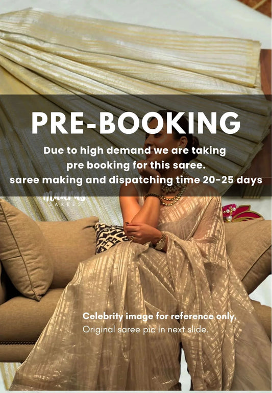 (PRE-BOOKING) Beige - Organza silk with stripped weaving saree - Nayanthara inspired
